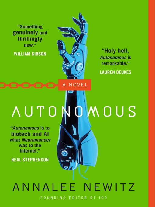 Title details for Autonomous by Annalee Newitz - Available